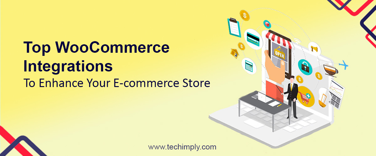 Top WooCommerce Integrations to Enhance E-commerce Store    
